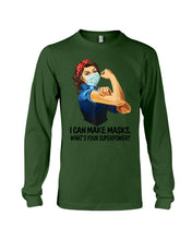 Load image into Gallery viewer, I Can Make It What's Your Superpower Special Custom Design Unisex Long Sleeve