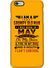Load image into Gallery viewer, I'm A Grumpy Old Man I Was Born In May With My Heart Phone case
