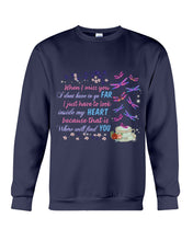 Load image into Gallery viewer, Butterflies When I Miss You I Just Have To Look Inside My Heart Gift For Lover Sweatshirt