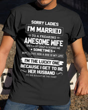 Load image into Gallery viewer, Gift For Husband I'm The Lucky One Because I Get To Be Her Husband Guys Tee