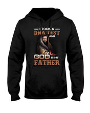Load image into Gallery viewer, I Took Test And God Is My Father Gift For Family Hoodie