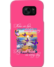 Load image into Gallery viewer, Butterfly Sunset On Beach Those We Love Don't Go Away Gift For Lover Phone case