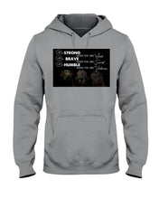 Load image into Gallery viewer, Be Strong Brave And Humble Labrador Retriever Gift For Dog Lovers Hoodie