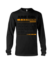 Load image into Gallery viewer, June Girl Facts Very Friendly But Dangerous Custom Design Unisex Long Sleeve