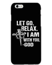 Load image into Gallery viewer, Let You Relax I Am With You Gray Background Phone case