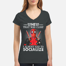 Load image into Gallery viewer, Deadpool I Almost Had To Socialize Gift For Fans Ladies V-Neck