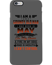 Load image into Gallery viewer, I'm A Grumpy Old Man I Was Born In May With My Heart Phone case