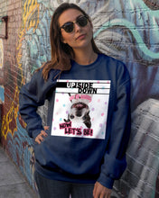 Load image into Gallery viewer, Boston Upside Down Now Let's Be Gift For Dog Lovers Sweatshirt