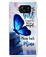 Load image into Gallery viewer, Daddy's Girl I Used To His Angel Now He's Mine Phone case