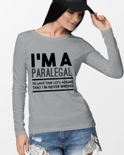 Load image into Gallery viewer, I'm A Paralegal Special Unique Custom Design Unisex Long Sleeve