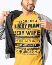 Load image into Gallery viewer, Gift For Husband I Have A Sexy Wife Guys Tee