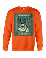 Load image into Gallery viewer, Lose Your Mind Find Your Soul Gift For Bartender Sweatshirt