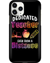 Load image into Gallery viewer, Dedicated Teacher Even From A Distance Special Custom Design Phone case