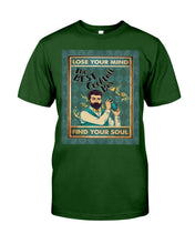 Load image into Gallery viewer, Lose Your Mind Find Your Soul Gift For Bartender Guys Tee