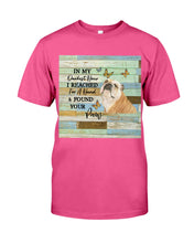 Load image into Gallery viewer, Bulldog In My Darkest Hour Gift For Dog Lovers Guys Tee