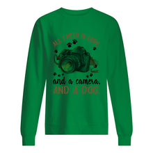 Load image into Gallery viewer, All I Need IS Love And A Camera And A Dog Gift For Dog Lovers Sweatshirt