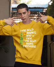 Load image into Gallery viewer, I’ll Read Book Everywhere Great Gift For Book Lovers Sweatshirt