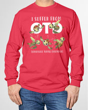 Load image into Gallery viewer, I Suffer From Obsessive Turtle Disorder Gift For Turtle Lovers Unisex Long Sleeve