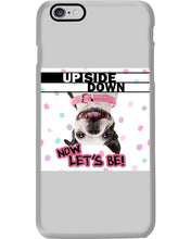 Load image into Gallery viewer, Boston Upside Down Now Let's Be Gift For Dog Lovers Phone case