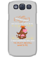 Load image into Gallery viewer, Cow I Need Somebody Who Sees The Crazy And Still Wants Me Phone case