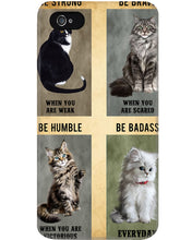 Load image into Gallery viewer, Cat Be Strong When You Are Weak Gift For Cat Lovers Phone case