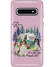 Load image into Gallery viewer, Cavalier King It's Who You Travel With Gift For Dog Lovers Phone case