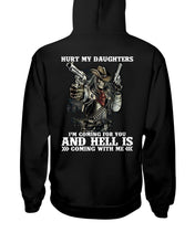Load image into Gallery viewer, I'm Coming For You And Hell Is Coming With Me Hoodie