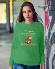 Load image into Gallery viewer, Cow I Need Somebody Who Sees The Crazy And Still Wants Me Sweatshirt