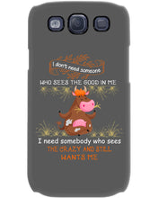 Load image into Gallery viewer, Cow I Need Somebody Who Sees The Crazy And Still Wants Me Phone case
