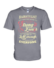 Load image into Gallery viewer, Hairstylist Just Another Word To Describe A Person Strong Enough To Tolerate Everything And Soft Enough Guys V-Neck