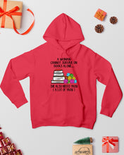 Load image into Gallery viewer, A Woman Cannot Survive On Book Alone She Also Needs Yarn Trending Hoodie