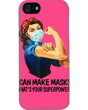 Load image into Gallery viewer, I Can Make It What's Your Superpower Special Custom Design Phone case