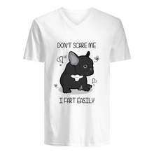 Load image into Gallery viewer, Don't Scare Me I Fart Easily Gift For Dog Lovers Guys V-Neck