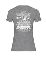 Load image into Gallery viewer, I Am A Lucky Bonus Son Because I'm Raised By A Freaking Awesome Mom Ladies Tee