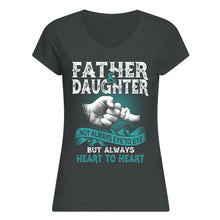 Load image into Gallery viewer, Father And Daughter Always Heart To Heart Gift For Dad Ladies V-Neck