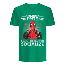 Load image into Gallery viewer, Deadpool I Almost Had To Socialize Gift For Fans Guys V-Neck
