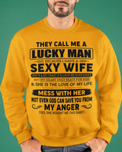 Load image into Gallery viewer, Gift For Husband I Have A Sexy Wife Sweatshirt