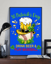 Load image into Gallery viewer, Baseball Drink Beer Day St Patrick's Day Gift For Baseball Lovers Vertical Poster
