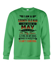 Load image into Gallery viewer, I'm A Grumpy Old Man I Was Born In May With My Heart Sweatshirt