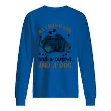 Load image into Gallery viewer, All I Need IS Love And A Camera And A Dog Gift For Dog Lovers Sweatshirt