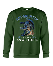 Load image into Gallery viewer, Apparently I Have An Attitude Blue Dragon Sweatshirt