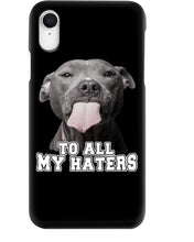 Load image into Gallery viewer, Boxer Lovers To All My Hater Meaningful Gift For Men Phone case
