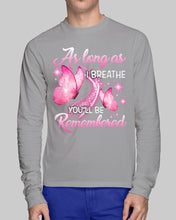 Load image into Gallery viewer, As Long As I Breathe You'll Be Remembred Custom Gift For Family Unisex Long Sleeve
