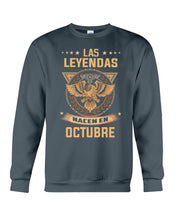 Load image into Gallery viewer, Birthday Meaningful Gift Las Levendas Nacen En Octubre Sweatshirt