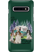 Load image into Gallery viewer, Cavalier King It's Who You Travel With Gift For Dog Lovers Phone case