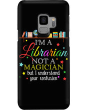 Load image into Gallery viewer, I Am A Librarian Not A Magician Custom Design Gifts Phone case