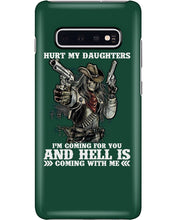 Load image into Gallery viewer, I'm Coming For You And Hell Is Coming With Me Phone case