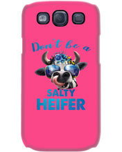 Load image into Gallery viewer, Don't Be A Salty Heifer Gift For Women Phone case