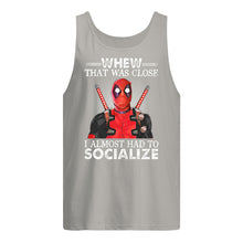 Load image into Gallery viewer, Deadpool I Almost Had To Socialize Gift For Fans Unisex Tank Top