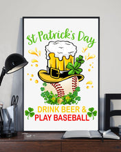Load image into Gallery viewer, Baseball Drink Beer Day St Patrick's Day Gift For Baseball Lovers Vertical Poster